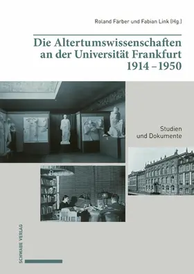 Färber / Link | Die Altertumswissenschaften an der Universität Frankfurt 1914–1950 | E-Book | sack.de