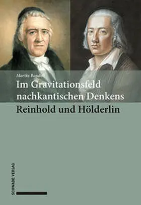 Bondeli |  Im Gravitationsfeld nachkantischen Denkens: Reinhold und Ho¨lderlin | eBook | Sack Fachmedien