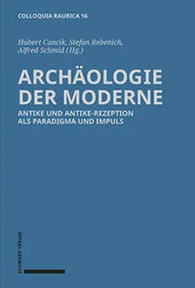 Cancik / Rebenich / Schmid |  Archäologie der Moderne | Buch |  Sack Fachmedien