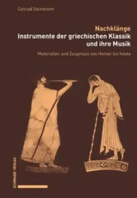 Steinmann |  Nachklänge. Instrumente der griechischen Klassik und ihre Musik | eBook | Sack Fachmedien