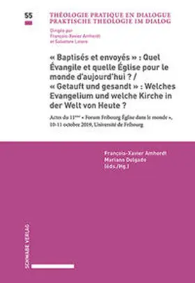 Amherdt / Delgado |  «Baptisés et envoyés»: Quel Évangile et quelle Église pour le monde d'aujourd’hui? / «Getauft und gesandt»: Welches Evangelium und welche Kirche in der Welt von Heute? | eBook | Sack Fachmedien