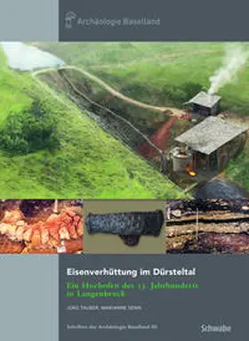 Tauber / Senn / Archäologie Baselland |  Eisenverhüttung im Dürsteltal | Buch |  Sack Fachmedien