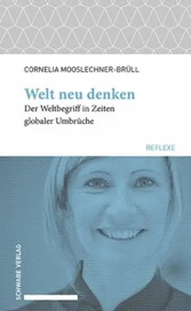 Mooslechner-Brüll | Welt neu denken | E-Book | www2.sack.de