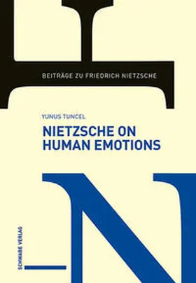 Tuncel |  Nietzsche on Human Emotions | Buch |  Sack Fachmedien