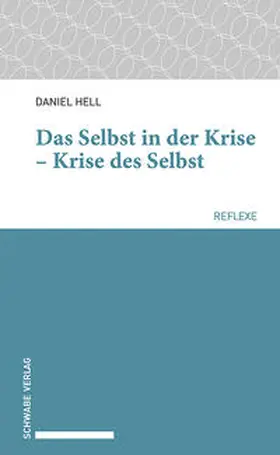 Hell |  Das Selbst in der Krise – Krise des Selbst | eBook | Sack Fachmedien