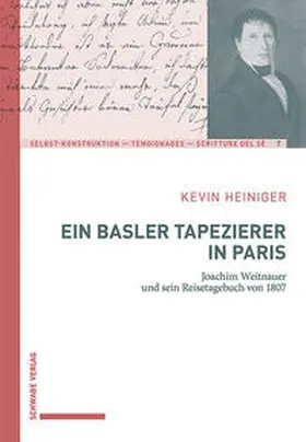 Heiniger / Weitnauer |  Ein Basler Tapezierer in Paris | Buch |  Sack Fachmedien