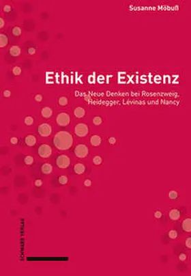 Möbuß |  Ethik der Existenz | Buch |  Sack Fachmedien