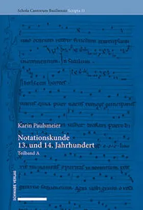 Paulsmeier |  Notationskunde 13. und 14. Jahrhundert | Buch |  Sack Fachmedien