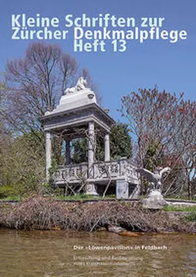 Michel / Wallnöfer / Bläuer |  Der «Löwenpavillon» in Feldbach | Buch |  Sack Fachmedien