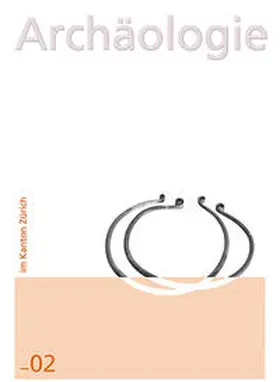 Bader / Camichel / Huber |  Archäologie im Kanton Zürich_02 | Buch |  Sack Fachmedien