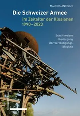 Mantovani |  Die Schweizer Armee im Zeitalter der Illusionen, 1990–2023 | eBook | Sack Fachmedien