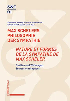 Agard / Hokamp / Josset |  Max Schelers Philosophie der Sympathie / Nature et formes de la sympathie de Max Scheler | Buch |  Sack Fachmedien