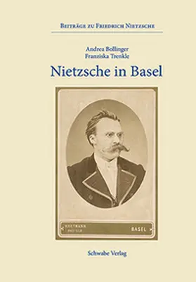 Bollinger / Trenkle |  Nietzsche in Basel | Buch |  Sack Fachmedien