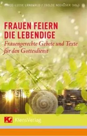 Langwald / Niehueser |  Frauen feiern die Lebendige | Buch |  Sack Fachmedien