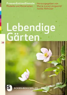Langwald / Niehüser |  FrauenGottesDienste - Lebendige Gärten | Buch |  Sack Fachmedien