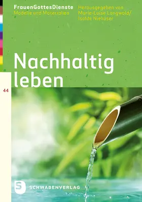 Langwald / Niehüser |  FrauenGottesDienste - Nachhaltig leben | Buch |  Sack Fachmedien