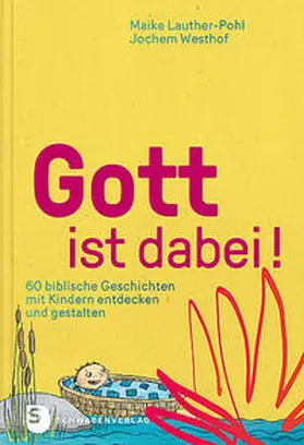 Lauther-Pohl / Westhof |  Gott ist dabei! | Buch |  Sack Fachmedien
