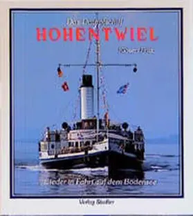 Fritz / Kloser |  Das Dampfschiff Hohentwiel | Buch |  Sack Fachmedien