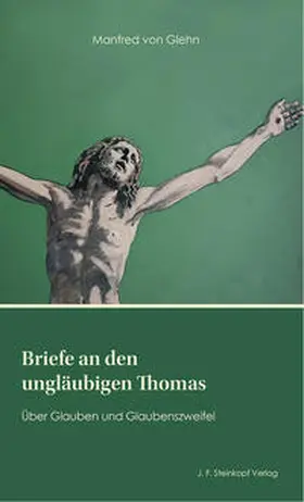 von Glehn |  Briefe an den ungläubigen Thomas | Buch |  Sack Fachmedien