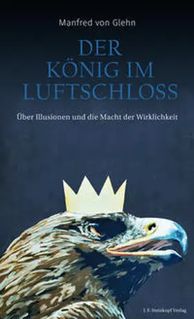 von Glehn |  Der König im Luftschloss | Buch |  Sack Fachmedien
