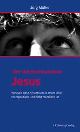 Müller |  Der missverstandene Jesus | Buch |  Sack Fachmedien