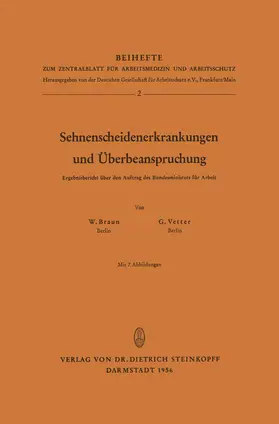 Braun / Vetter |  Sehnenscheidenerkrankungen und Überbeanspruchung | Buch |  Sack Fachmedien
