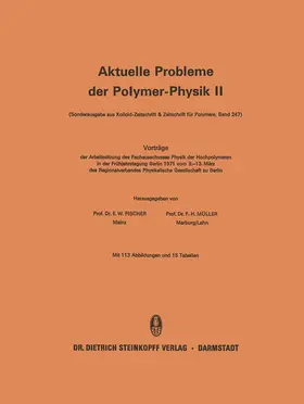 Fischer / Müller |  Vorträge der Arbeitssitzung des Fachausschusses Physik der Hochpolymeren in der Frühjahrstagung Berlin 1971 vom 9.-13. März des Regionalverbandes Physikalische Gesellschaft zu Berlin | Buch |  Sack Fachmedien