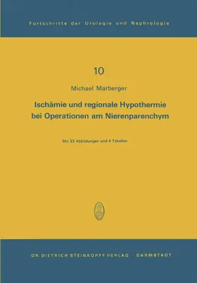 Marberger |  Ischämie und regionale Hypothermie bei Operationen am Nierenparenchym | Buch |  Sack Fachmedien