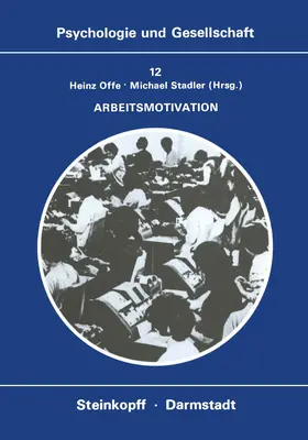 Offe / Stadler | Arbeitsmotivation | Buch | 978-3-7985-0585-8 | sack.de