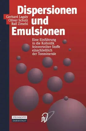 Lagaly / Schulz / Zimehl |  Dispersionen und Emulsionen | Buch |  Sack Fachmedien