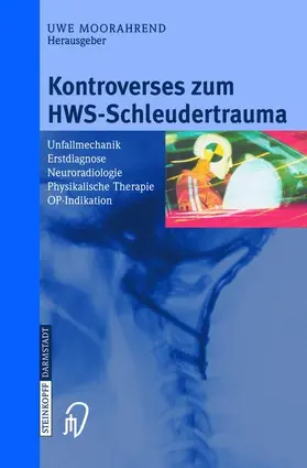 Moorahrend |  Kontroverses zum HWS-Schleudertrauma | Buch |  Sack Fachmedien