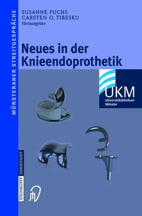 Tibesku / Fuchs |  Neues in der Knieendoprothetik | Buch |  Sack Fachmedien