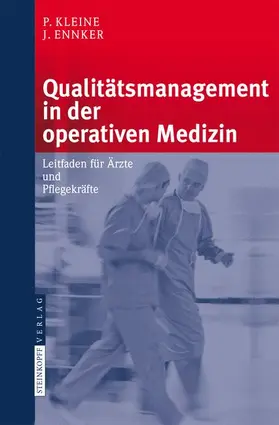 Kleine / Ennker | Qualitätsmanagement in der operativen Medizin | Buch | 978-3-7985-1772-1 | sack.de