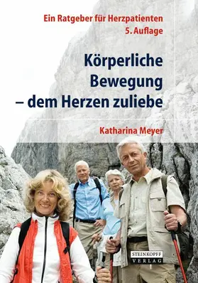 Meyer |  Körperliche Bewegung - dem Herzen zuliebe | Buch |  Sack Fachmedien