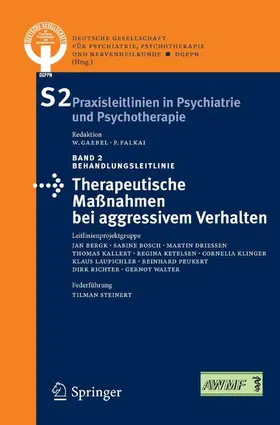 DGPPN - Dt. Gesellschaft / DGPPN - Dt. Gesellschaft Psychiatrie / Steinert |  Therapeutische Maßnahmen bei aggressivem Verhalten in der Psychiatrie und Psychotherapie | eBook | Sack Fachmedien