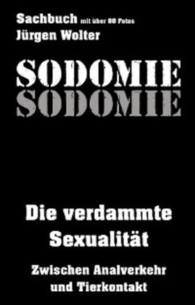 Wolter |  Sodomie | eBook | Sack Fachmedien