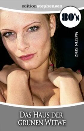 Renz |  Das Haus der grünen Witwe | eBook | Sack Fachmedien