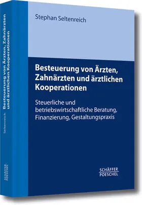 Seltenreich |  Besteuerung von Ärzten und ärztlichen Kooperationen | eBook | Sack Fachmedien