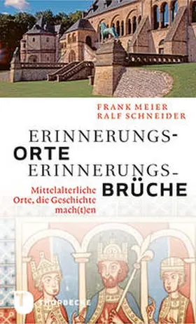 Meier / Schneider |  Erinnerungsorte - Erinnerungsbrüche | Buch |  Sack Fachmedien