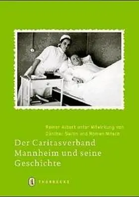 Albert |  Der Caritasverband Mannheim und seine Geschichte | Buch |  Sack Fachmedien