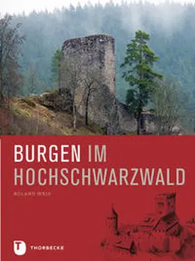 Weis |  Burgen im Hochschwarzwald | Buch |  Sack Fachmedien