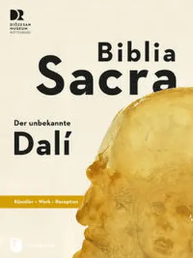 Blum / Prange / Diözesanmuseum Rottenburg |  Biblia Sacra - der unbekannte Dalí | Buch |  Sack Fachmedien
