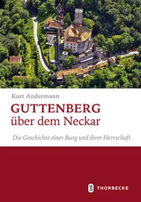 Andermann |  Guttenberg über dem Neckar | Buch |  Sack Fachmedien
