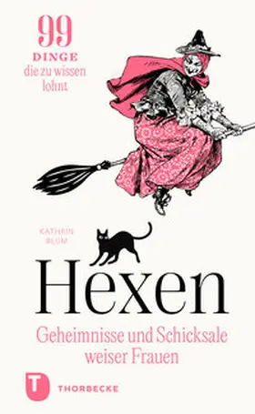 Blum |  Hexen: Geheimnisse und Schicksale weiser Frauen | Buch |  Sack Fachmedien