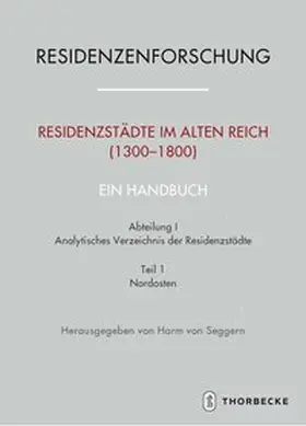 Seggern |  Residenzstädte im Alten Reich (1300-1800). Ein Handbuch | Buch |  Sack Fachmedien