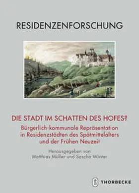 Müller / Winter |  Die Stadt im Schatten des Hofes? | Buch |  Sack Fachmedien