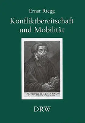 Riegg |  Konfliktbereitschaft und Mobilität | Buch |  Sack Fachmedien