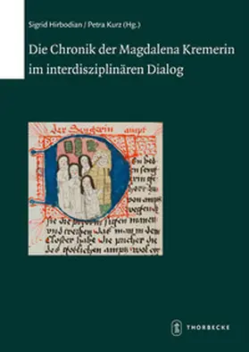 Hirbodian / Kurz |  Die Chronik der Magdalena Kremerin im interdisziplinären Dialog | Buch |  Sack Fachmedien