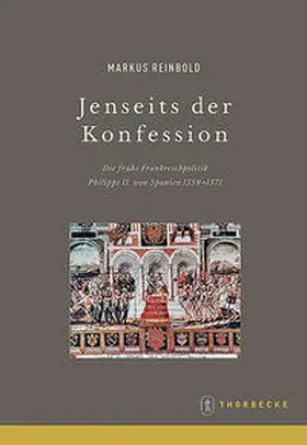 Reinbold / Deutsches Historisches Institut Paris |  Beihefte der Francia 61. Jenseits der Konfession | Buch |  Sack Fachmedien