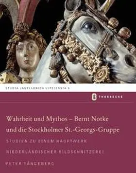 Tangeberg |  Warhheit und Mythos - Bernt Notke und die Stockholmer St.-Georgs-Gruppe | Buch |  Sack Fachmedien